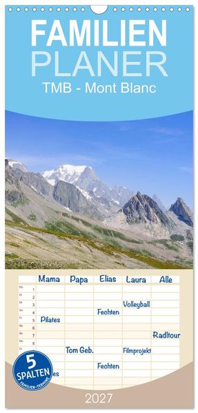 Familienplaner 2027 - TMB - Mont Blanc mit 5 Spalten (Wandkalender 21 x 45 cm) CALVENDO