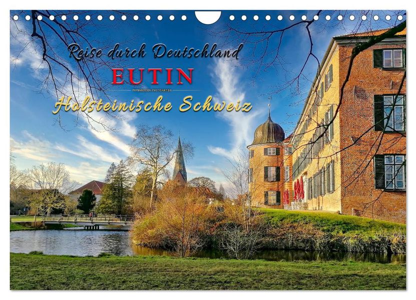 Reise durch Deutschland - Eutin in der Holsteinischen Schweiz (Wandkalender 2027 DIN A4 quer) CALVENDO Monatskalender