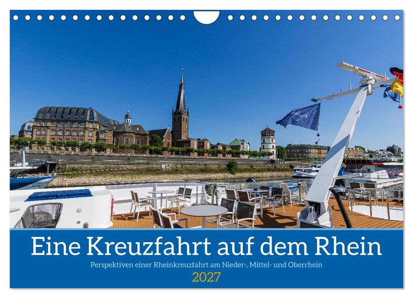 Eine Kreuzfahrt auf dem Rhein (Wandkalender 2027 DIN A4 quer) CALVENDO Monatskalender