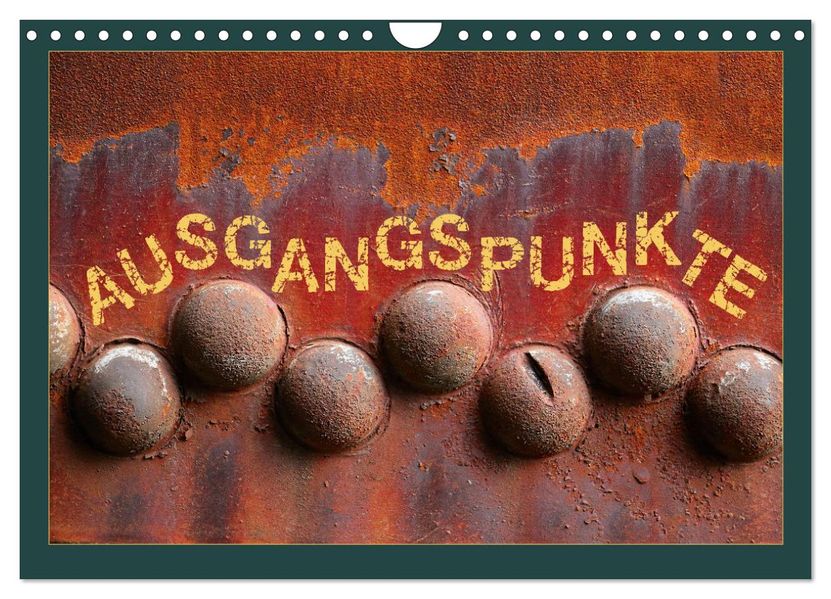 AUSGANGSPUNKTE (Wandkalender 2027 DIN A4 quer) CALVENDO Monatskalender
