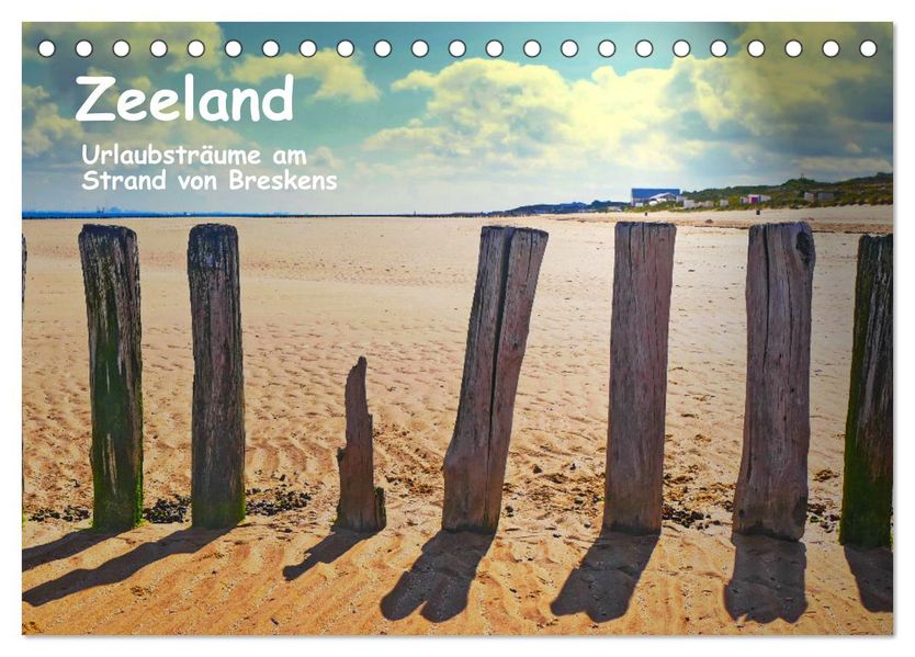 Zeeland - Urlaubsträume am Strand von Breskens (Tischkalender 2027 DIN A5 quer) CALVENDO Monatskalender