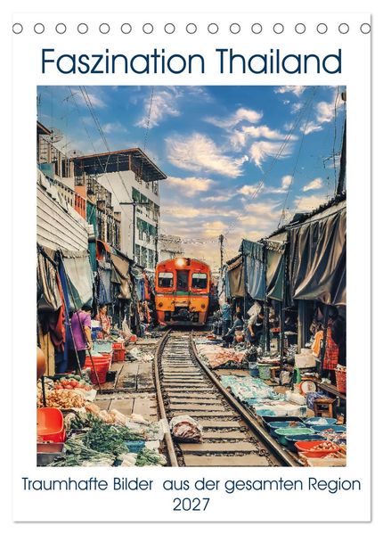 Faszination Thailand (Tischkalender 2027 DIN A5 hoch) CALVENDO Monatskalender