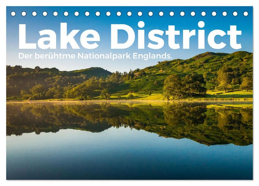 Lake District - Der berühmte Nationalpark Englands. (Tischkalender 2027 DIN A5 quer) CALVENDO Monatskalender