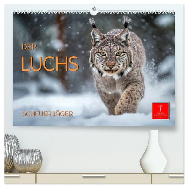 Der Luchs - scheuer Jäger (hochwertiger Premium Wandkalender 2027 DIN A2 quer) Kunstdruck in Hochglanz