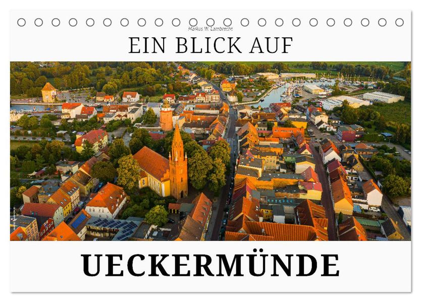 Ein Blick auf Ueckermünde (Tischkalender 2027 DIN A5 quer) CALVENDO Monatskalender