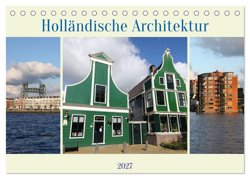 Holländische Architektur (Tischkalender 2027 DIN A5 quer) CALVENDO Monatskalender