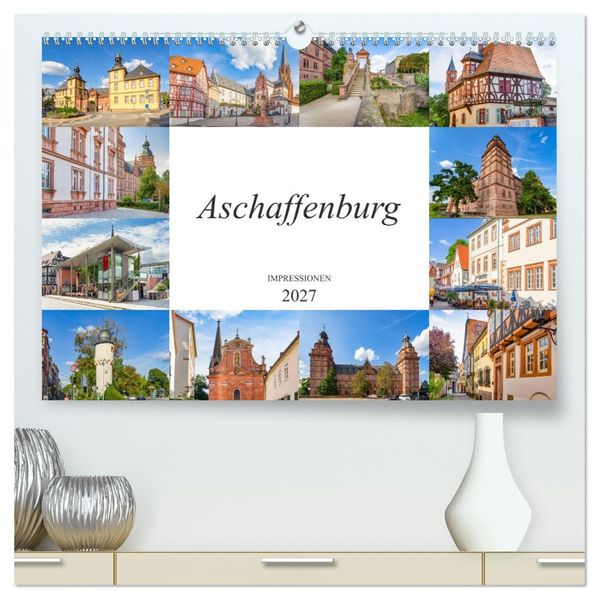 Aschaffenburg Impressionen (hochwertiger Premium Wandkalender 2027 DIN A2 quer) Kunstdruck in Hochglanz