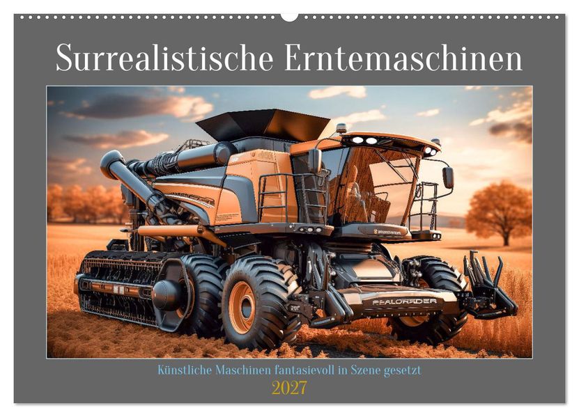 Surrealistische Erntemaschinen (Wandkalender 2027 DIN A2 quer) CALVENDO Monatskalender