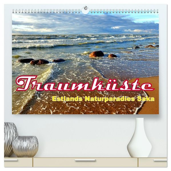 Traumküste - Estlands Naturparadies Saka (hochwertiger Premium Wandkalender 2027 DIN A2 quer) Kunstdruck in Hochglanz