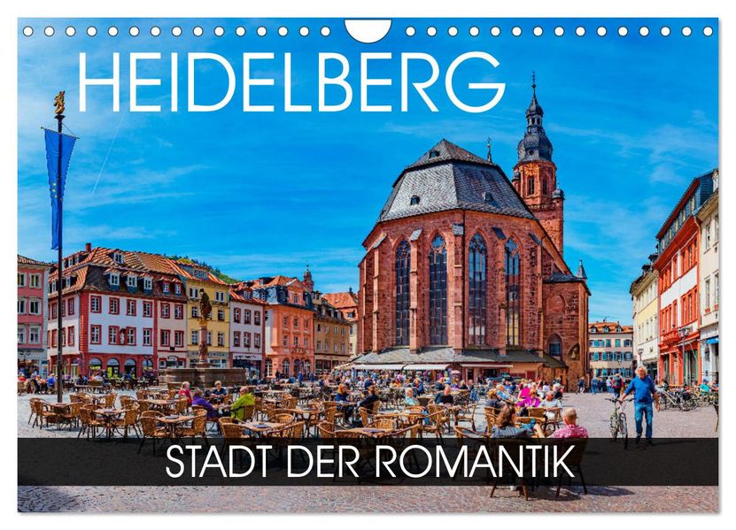 Heidelberg - Stadt der Romantik (Wandkalender 2027 DIN A4 quer) CALVENDO Monatskalender
