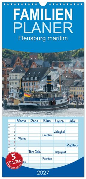 Familienplaner 2027 - Flensburg maritim mit 5 Spalten (Wandkalender 21 x 45 cm) CALVENDO