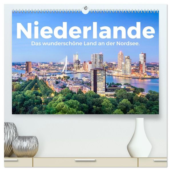 Niederlande - Das wunderschöne Land an der Nordsee. (hochwertiger Premium Wandkalender 2027 DIN A2 quer) Kunstdruck in Hochglanz