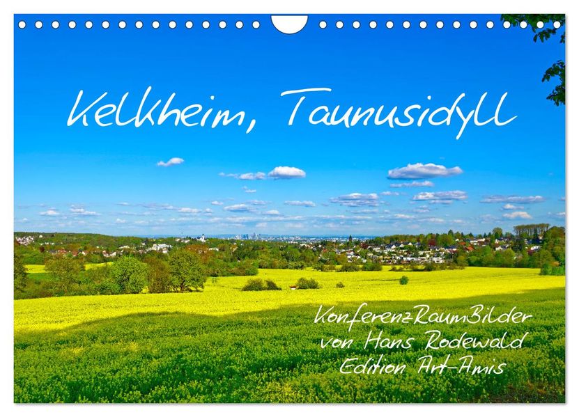 Kelkheim Taunusidyll (Wandkalender 2027 DIN A4 quer) CALVENDO Monatskalender
