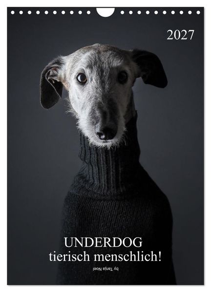 UNDERDOG - Windhundportraits (Wandkalender 2027 DIN A4 hoch) CALVENDO Monatskalender