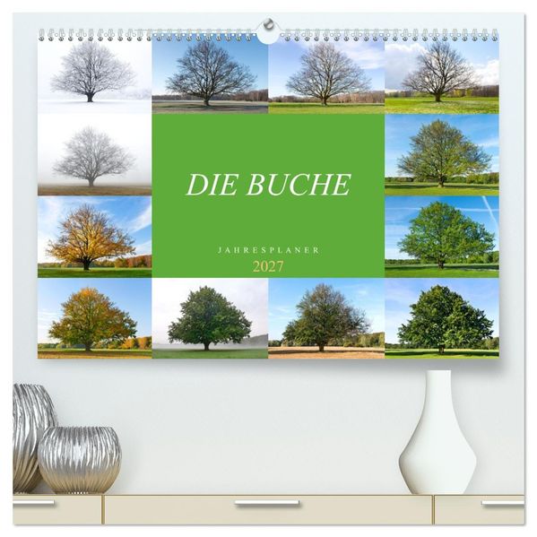Die Buche: Jahresplaner 2027 (hochwertiger Premium Wandkalender 2027 DIN A2 quer) Kunstdruck in Hochglanz