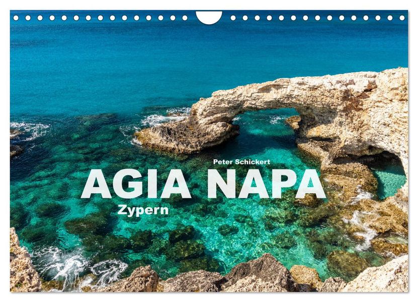 Agia Napa - Zypern (Wandkalender 2027 DIN A4 quer) CALVENDO Monatskalender