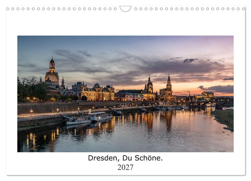 Dresden Du Schöne. (Wandkalender 2027 DIN A3 quer) CALVENDO Monatskalender