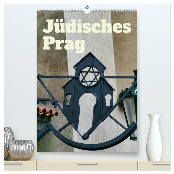 Jüdisches Prag (hochwertiger Premium Wandkalender 2027 DIN A2 hoch) Kunstdruck in Hochglanz