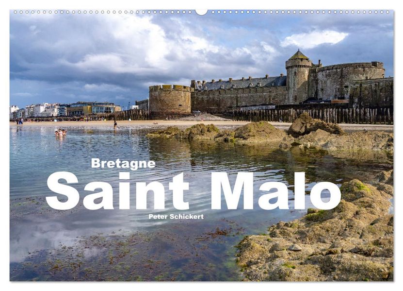 Bretagne - Saint Malo (Wandkalender 2027 DIN A2 quer) CALVENDO Monatskalender