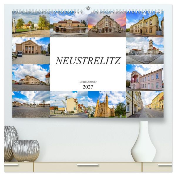Neustrelitz Impressionen (hochwertiger Premium Wandkalender 2027 DIN A2 quer) Kunstdruck in Hochglanz