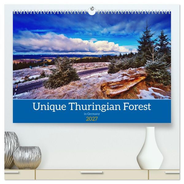Unique Thuringian Forest (High Quality Premium Wall Calendar 2027 DIN A2 landscape)CALVENDO 12 Month Wall Calendar