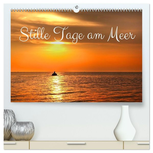 Stille Tage am Meer (hochwertiger Premium Wandkalender 2027 DIN A2 quer) Kunstdruck in Hochglanz