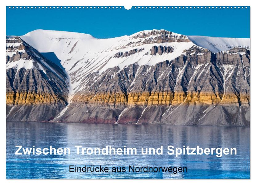 Zwischen Trondheim und Spitzbergen (Wandkalender 2027 DIN A2 quer) CALVENDO Monatskalender