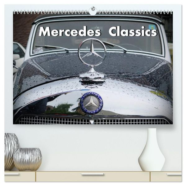 Mercedes Classics (hochwertiger Premium Wandkalender 2027 DIN A2 quer) Kunstdruck in Hochglanz