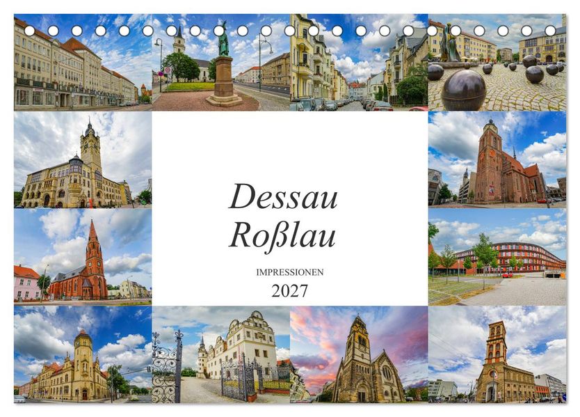 Dessau Roßlau Impressionen (Tischkalender 2027 DIN A5 quer) CALVENDO Monatskalender