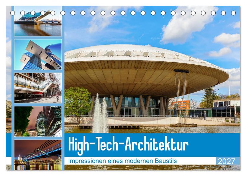 High-Tech-Architektur - Impressionen eines modernen Baustils (Tischkalender 2027 DIN A5 quer) CALVENDO Monatskalender