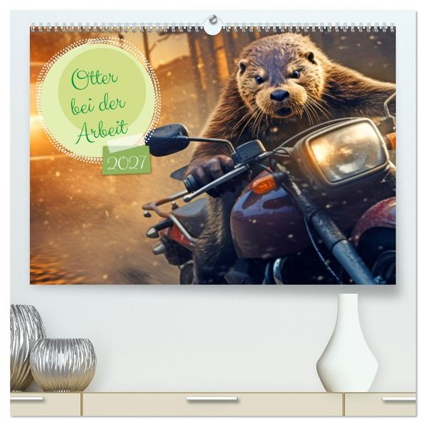 Otter bei der Arbeit (hochwertiger Premium Wandkalender 2027 DIN A2 quer) Kunstdruck in Hochglanz