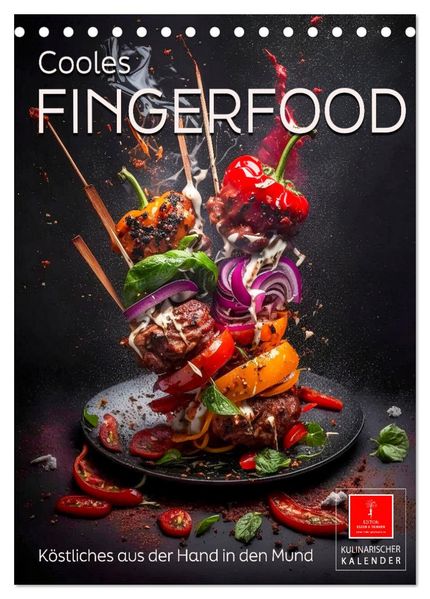 Cooles Fingerfood (Tischkalender 2027 DIN A5 hoch) CALVENDO Monatskalender