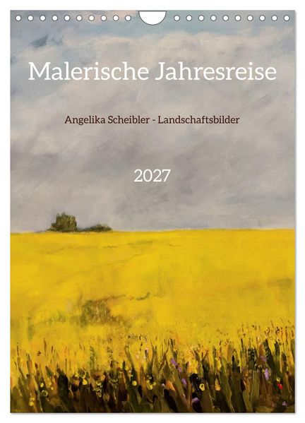 Malerische Jahresreise (Wandkalender 2027 DIN A4 hoch) CALVENDO Monatskalender
