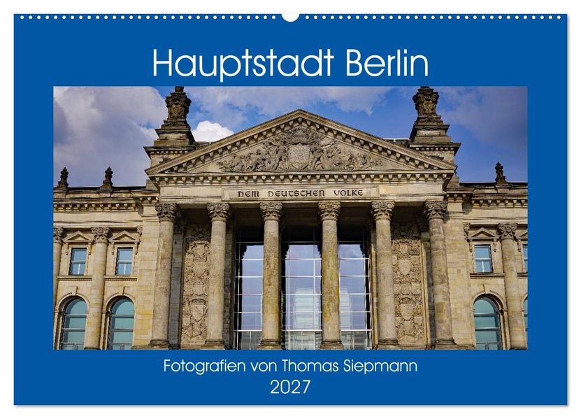 Hauptstadt Berlin (Wandkalender 2027 DIN A2 quer) CALVENDO Monatskalender
