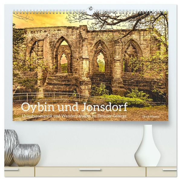 Oybin und Jonsdorf-Urlaubsromantik und Wanderparadies im Zittauer Gebirge (hochwertiger Premium Wandkalender 2027 DIN A2 quer) Kunstdruck in Hochglanz