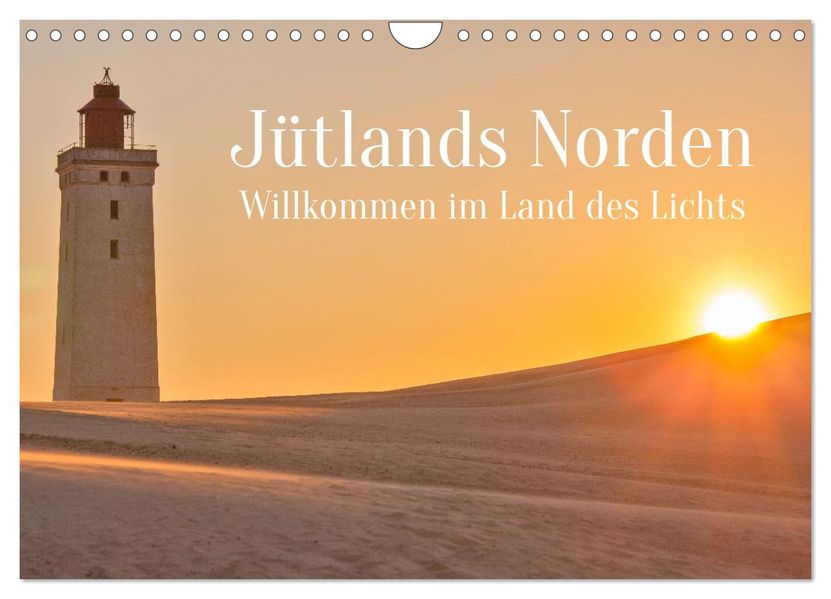 Jütlands Norden - Willkommen im Land des Lichts (Wandkalender 2027 DIN A4 quer) CALVENDO Monatskalender