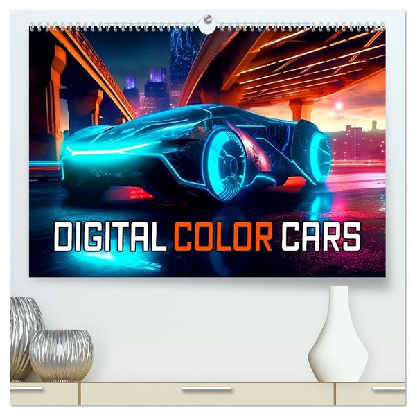 Digital Color Cars (hochwertiger Premium Wandkalender 2027 DIN A2 quer) Kunstdruck in Hochglanz