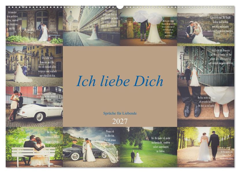 Ich liebe Dich - Sprüche für Liebende (Wandkalender 2027 DIN A2 quer) CALVENDO Monatskalender