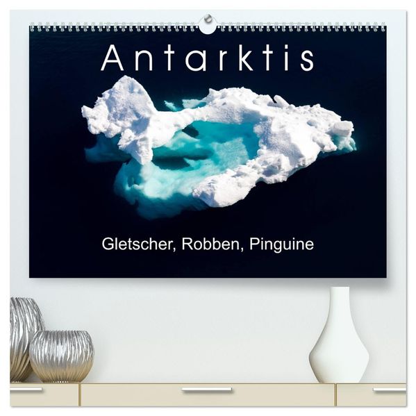 Antarktis Gletscher Robben Pinguine (hochwertiger Premium Wandkalender 2027 DIN A2 quer) Kunstdruck in Hochglanz