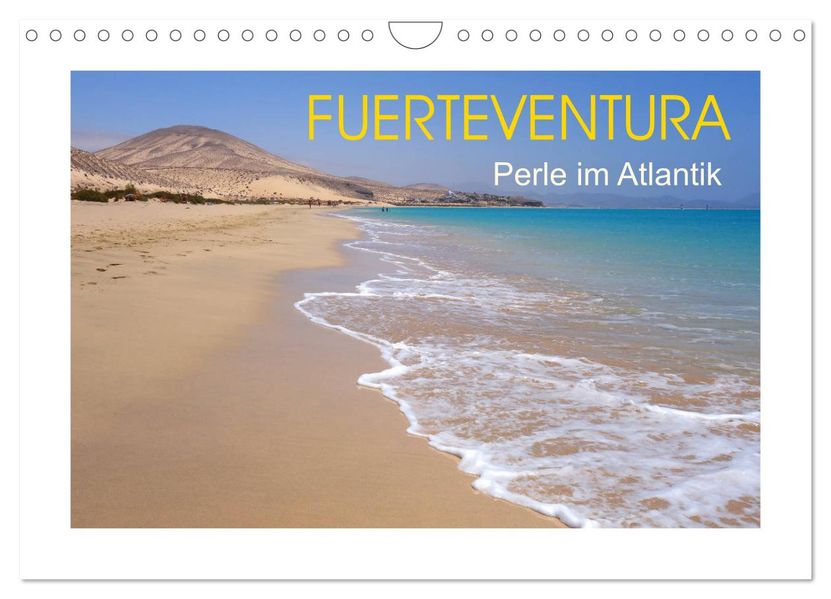 Fuerteventura - Perle im Atlantik (Wandkalender 2027 DIN A4 quer) CALVENDO Monatskalender