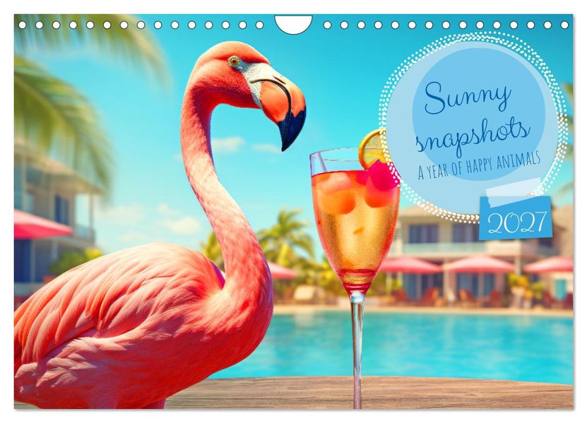 Sunny snapshots - A year of happy animals (Wall Calendar 2027 DIN A4 landscape) CALVENDO 12 Month Wall Calendar