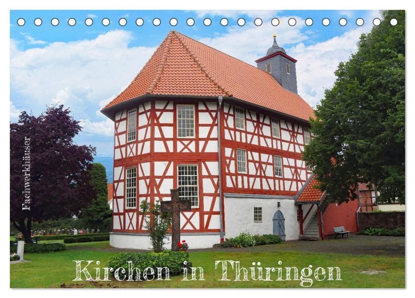 Fachwerkhäuser - Kirchen in Thüringen (Tischkalender 2027 DIN A5 quer) CALVENDO Monatskalender