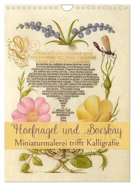 Hoefnagel und Bocskay - Miniaturmalerei trifft Kalligrafie (Wandkalender 2027 DIN A4 hoch) CALVENDO Monatskalender