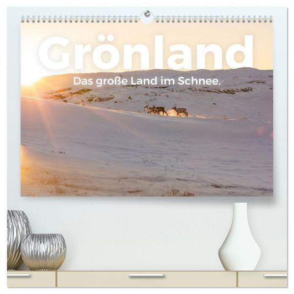 Grönland - Das große Land im Schnee. (hochwertiger Premium Wandkalender 2027 DIN A2 quer) Kunstdruck in Hochglanz