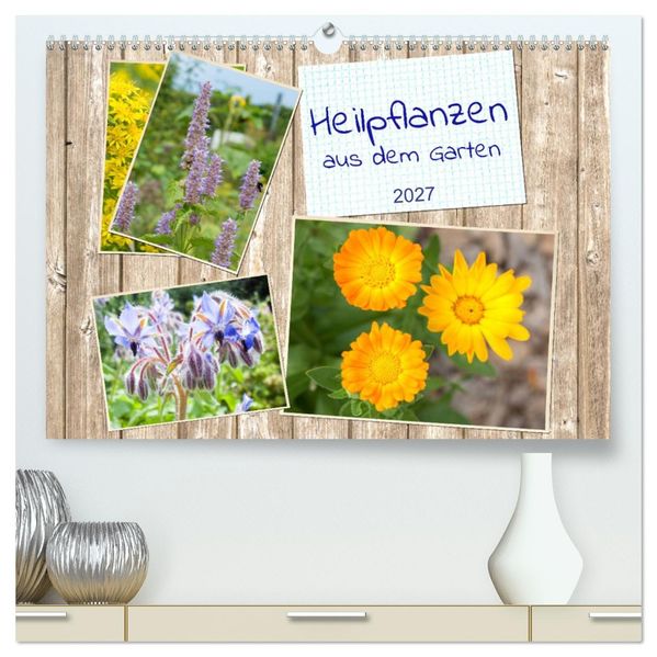 Heilpflanzen aus dem Garten (hochwertiger Premium Wandkalender 2027 DIN A2 quer) Kunstdruck in Hochglanz