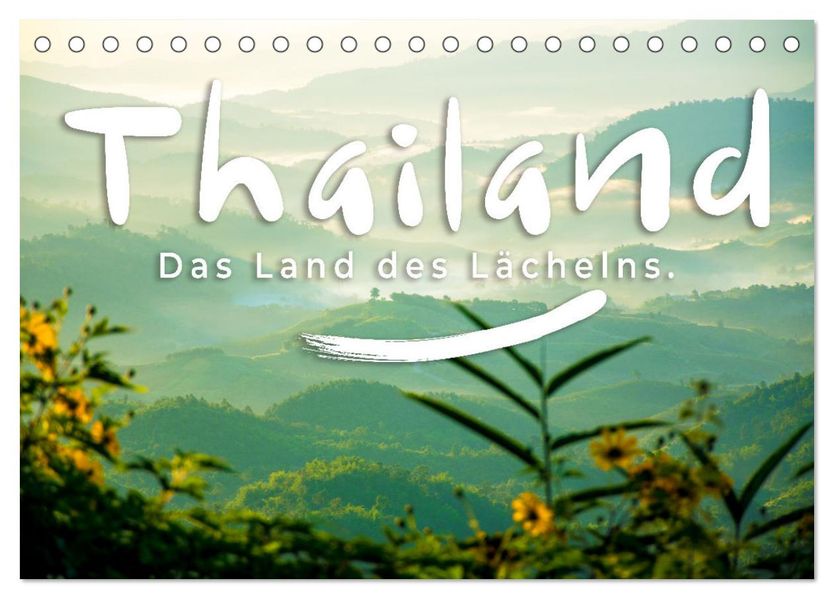Thailand - Das Land des Lächelns. (Tischkalender 2027 DIN A5 quer) CALVENDO Monatskalender
