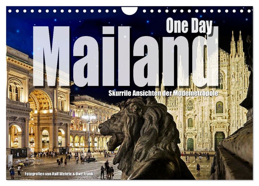 One Day Mailand (Wandkalender 2027 DIN A4 quer) CALVENDO Monatskalender