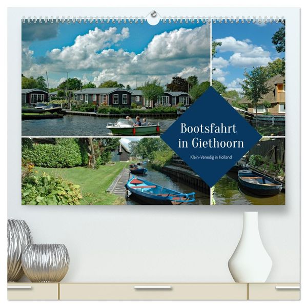 Bootsfahrt in Giethoorn (hochwertiger Premium Wandkalender 2027 DIN A2 quer) Kunstdruck in Hochglanz