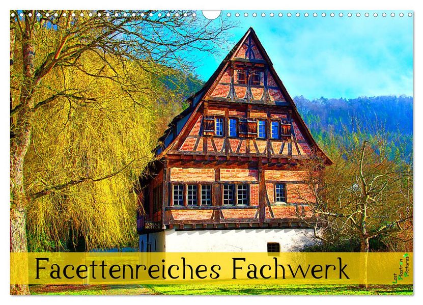 Facettenreiches Fachwerk (Wandkalender 2027 DIN A3 quer) CALVENDO Monatskalender
