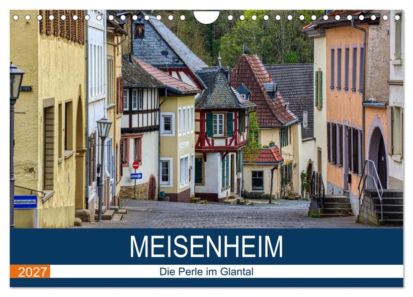 Meisenheim - Die Perle im Glantal (Wandkalender 2027 DIN A4 quer) CALVENDO Monatskalender